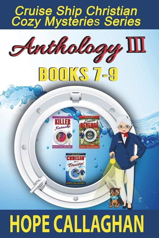 Cruise Ship Christian Cozy Mysteries Series: Anthology III (Books 7-9) (Cruise Mysteries Box Set)