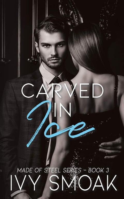 Carved in Ice (Made of Steel Series) (Volume 3)