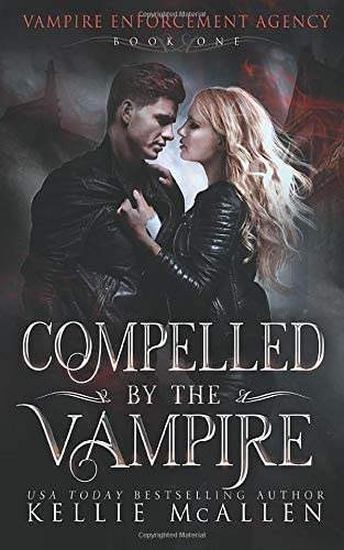 Compelled by the Vampire (Vampire Enforcement Agency)