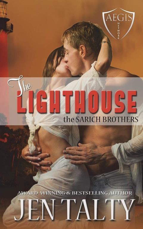 The Lighthouse: The Aegis Network (the SARICH BROTHERS series) (Volume 1)