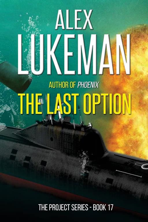 The Last Option (The Project) (Volume 17)