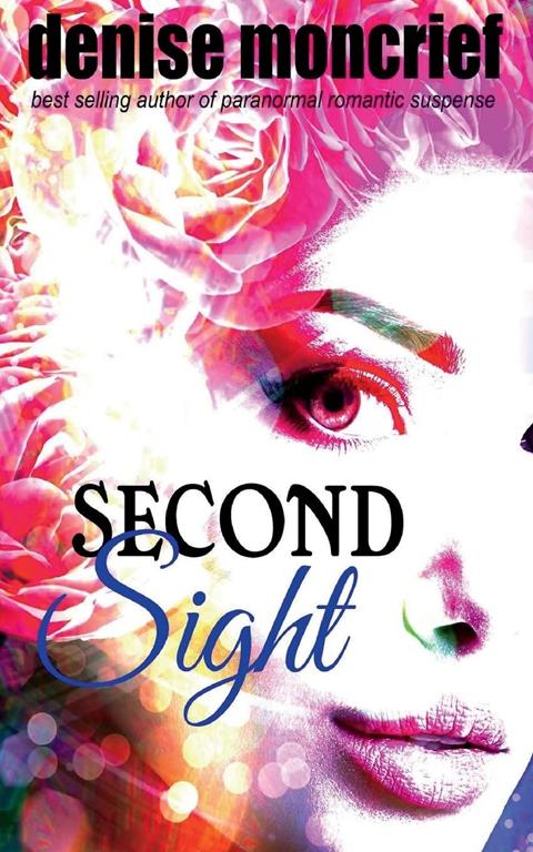 Second Sight (The Prescience Series) (Volume 1)