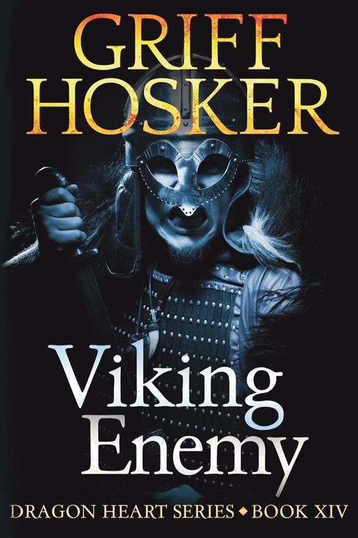 Viking Enemy (Dragonheart) (Volume 14)