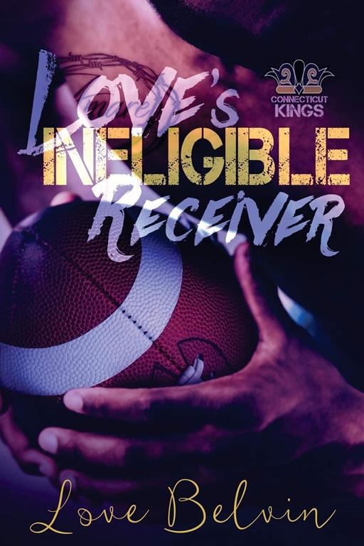 Love's Ineligible Receiver (Connecticut Kings)