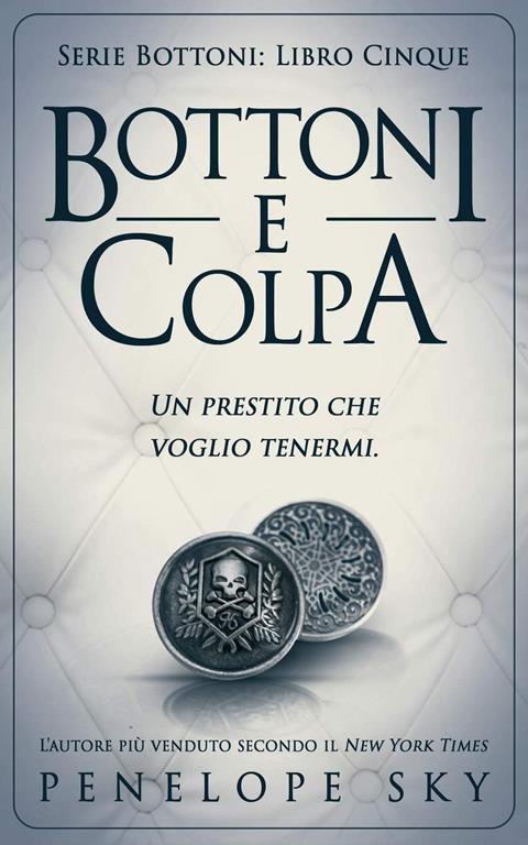 Bottoni e Colpa (Volume 5) (Italian Edition)