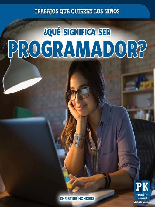 ¿Qué significa ser programador? (What's It Really Like to Be a Coder?)