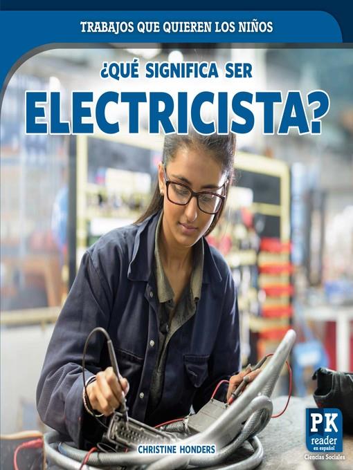 ¿Qué significa ser electricista? (What's It Really Like to Be an Electrician?)
