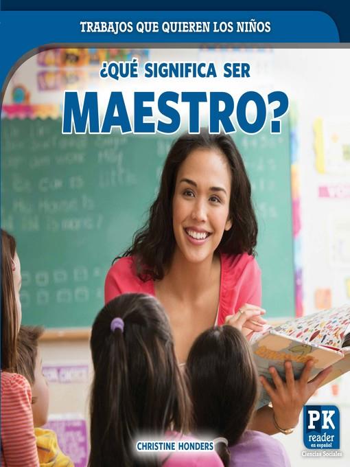 ¿Qué significa ser maestro? (What's It Really Like to Be a Teacher?)