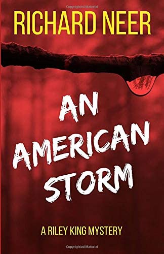 An American Storm: A Riley King Mystery