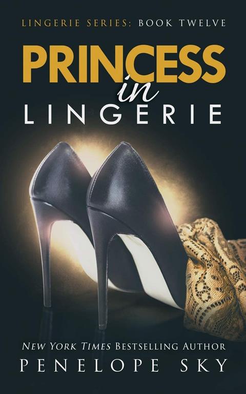 Princess in Lingerie (Volume 12)