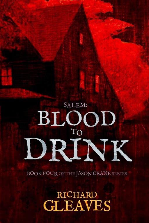 SALEM: Blood to Drink (Jason Crane) (Volume 4)