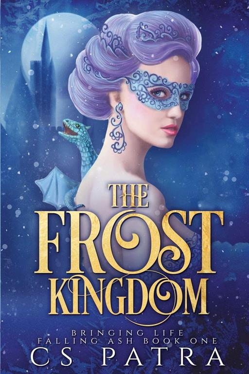 The Frost Kingdom (Bringing Life, Falling Ash)