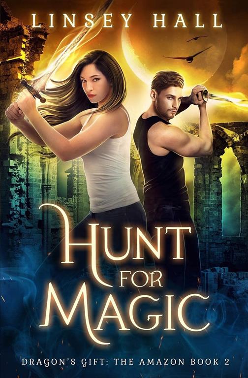 Hunt for Magic (Dragon's Gift: The Amazon)