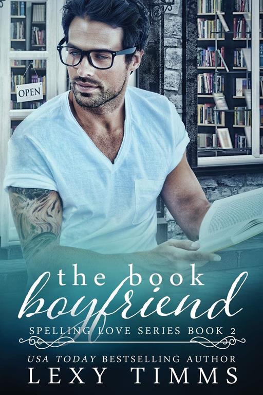 The Book Boyfriend (Spelling Love Series) (Volume 2)