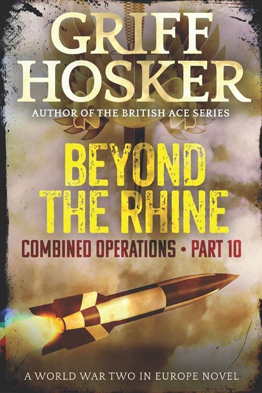 Beyond the Rhine (Combined Operations)