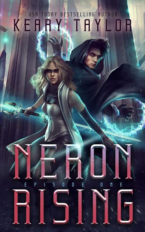 Neron Rising: A Space Fantasy Romance (The Neron Rising Saga)