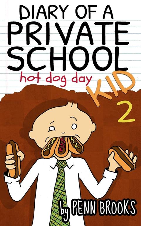 Diary of a Private School Kid 2: Hot Dog Day