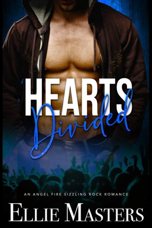 Hearts Divided: an Angel Fire Rock Romance