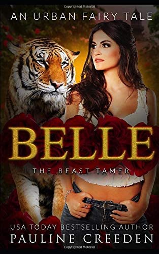 Belle the Beast Tamer: An Urban Fantasy Fairy Tale (Wonderland Guardian Academy)