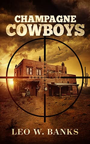 Champagne Cowboys (Whip Stark Book 2)