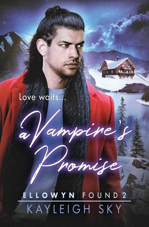 A Vampire's Promise (Ellowyn Found)