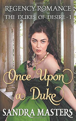 Once Upon a Duke: Regency Romance (The Dukes of Desire)