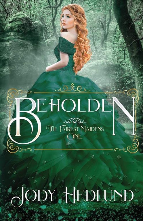 Beholden (The Fairest Maidens)