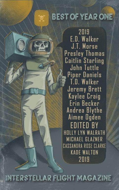 Interstellar Flight Magazine Best of Year One (1) (Interstellar Flight Magazine Anthology)