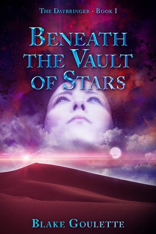 Beneath the Vault of Stars (The Daybringer)