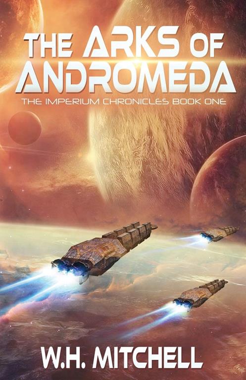 The Arks of Andromeda (The Imperium Chronicles)