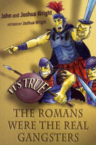 It's True! The Romans Were The Real Gangsters