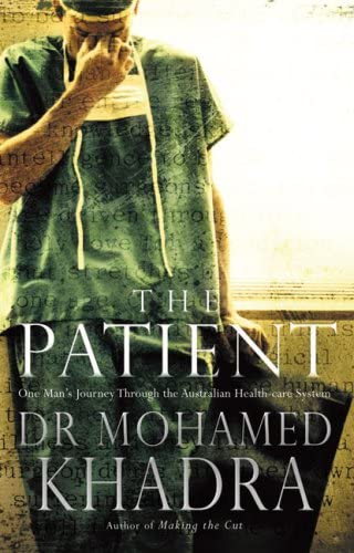 The Patient: One Man's Journey Through the Australian Health-Care System