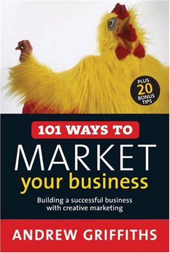 101 Ways to Market Your Business