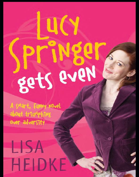 Lucy Springer Gets Even