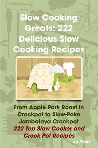 Slow Cooking Greats