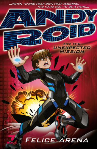 Andy Roid and the Unexpected Mission