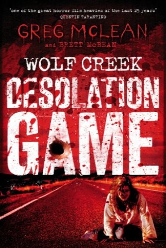 Wolf Creek : desolation game