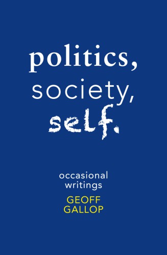 Politics, Society, Self