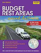 Budget rest areas around Victoria : all sites under $20 per night : free & low-cost stops along Victoria's major roads and highways