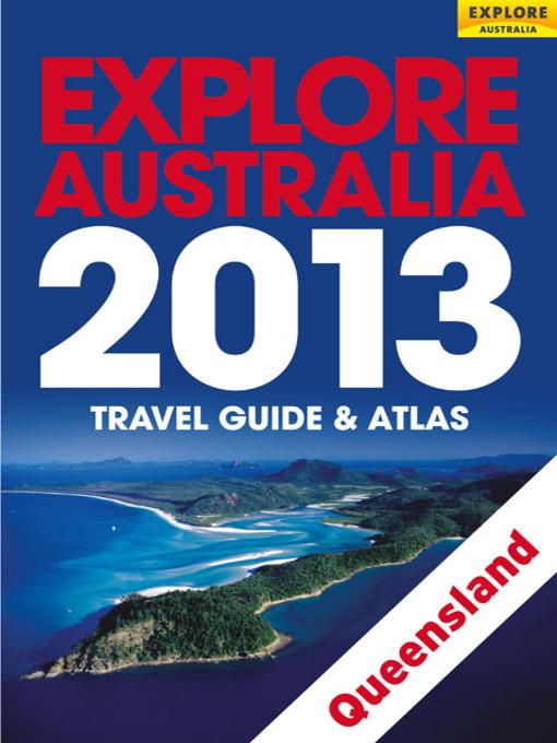 Explore Australia Queensland 2013