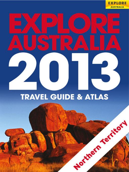 Explore Northern Territory 2013.