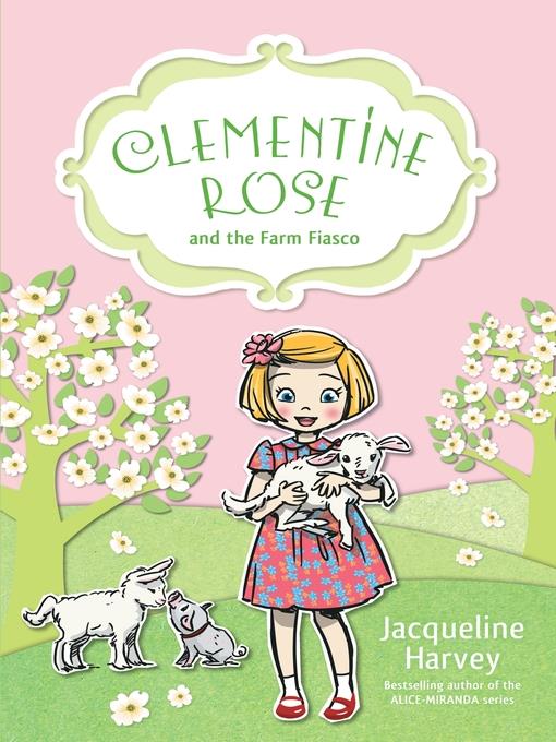 Clementine Rose and the Farm Fiasco 4