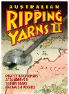 Australian Ripping Yarns II Pirates and Poisoners, Scoundrels and Screen Stars, Ratbags and Rogues