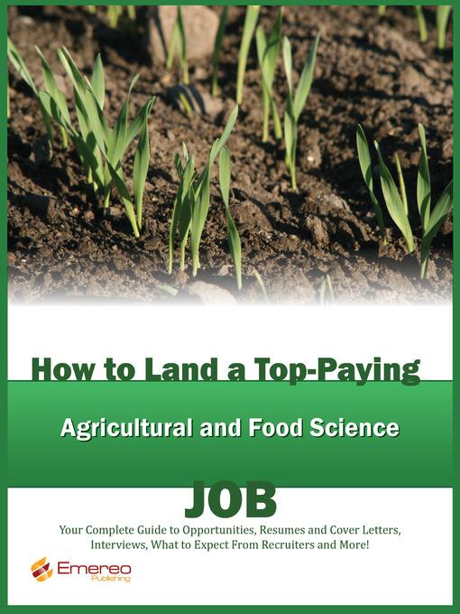 How to Land a Top-Paying Agricultural and Food Scientist Job