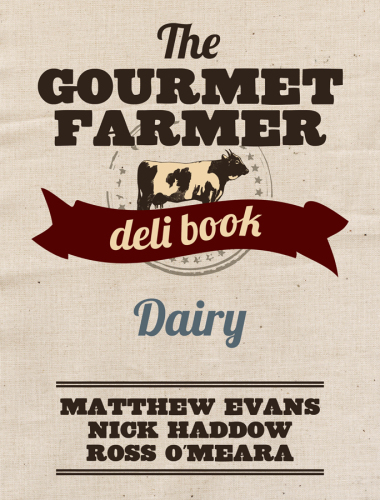 The Gourmet Farmer Deli Book