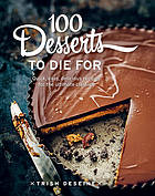 100 Desserts to Die for
