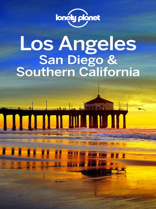 Los Angeles, San Diego & Southern California Travel Guide