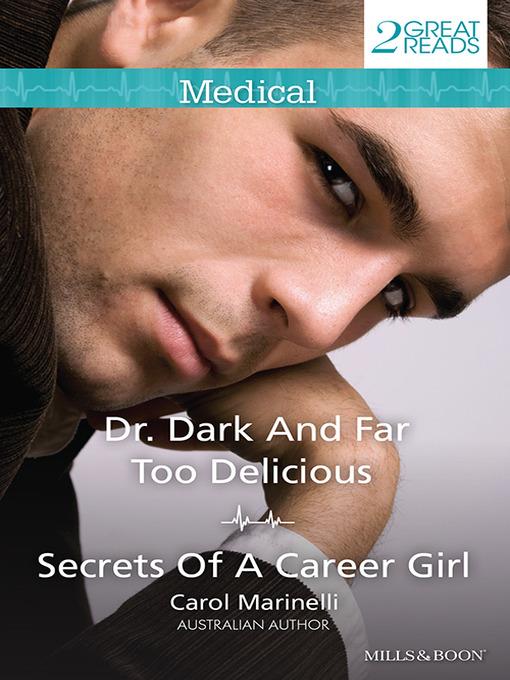 Dr Dark and Far Too Delicious/Secrets of a Career Girl