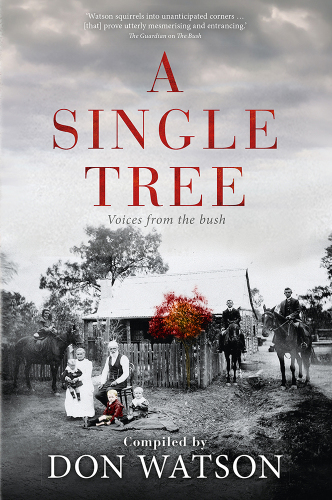 The single tree : voices from the bush