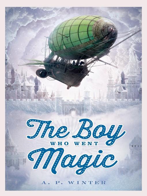 The Boy Who Went Magic